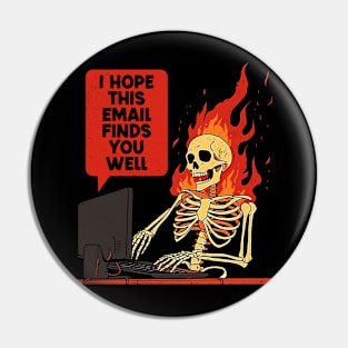 I Hope This Email Finds You Well Pin