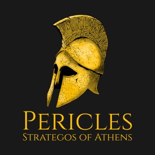 Pericles - Strategos Of Athens - Ancient Greek History T-Shirt