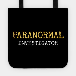 Paranormal Investigator - Ghost Hunter Spirit Tote