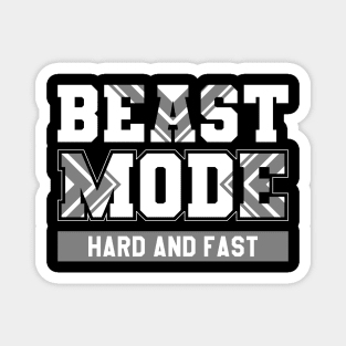 Beast Mode || Hard and Fast Magnet