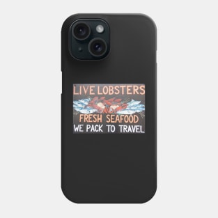 lobster sign Phone Case