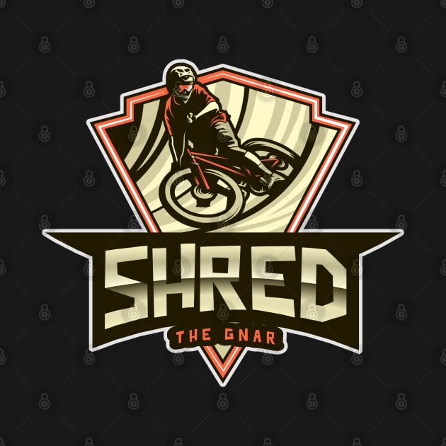 shred the gnar by lmdesignco