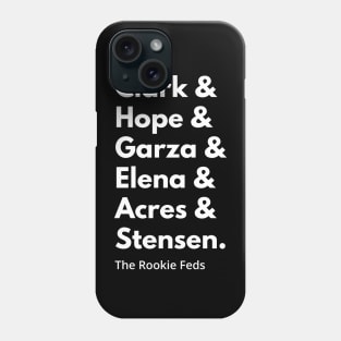 The Rookie Feds Season 1 Squad Goals (White Text) T-Shirt Phone Case