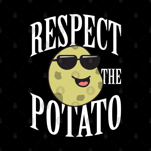 Respect The Potato by Mandegraph