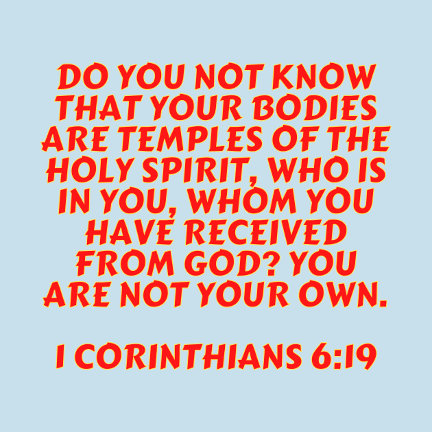 Bible Verse 1 Corinthians 6:19 by Prayingwarrior