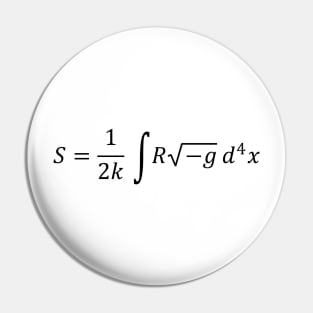 Einstein-Hilbert Action - General Relativity And Physics Pin