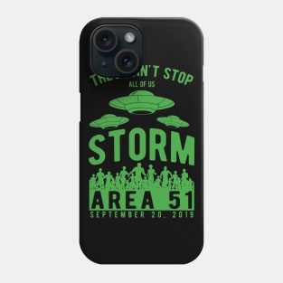 Storm Area 51 - They Can't Stop All Of Us - UFO Design Phone Case