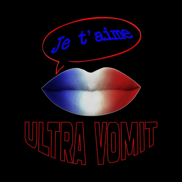 FRENCH KISS JE T'AIME ULTRA VOMIT by ShamSahid