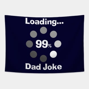 Dad Joke Loading Tapestry