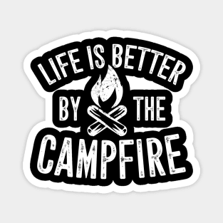 Life is better by the campfire Magnet