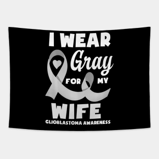 Mens I Wear Gray For My  Glioblastoma Awareness Tapestry