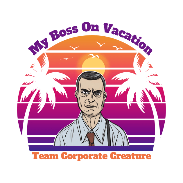 My Boss on Vacation - male by IanTheHRPro