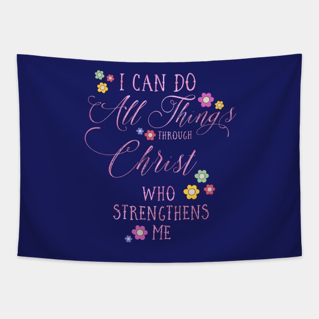 I CAN DO ALL THINGS Philippians 4:13 Floral design in pink Tapestry by dlinca