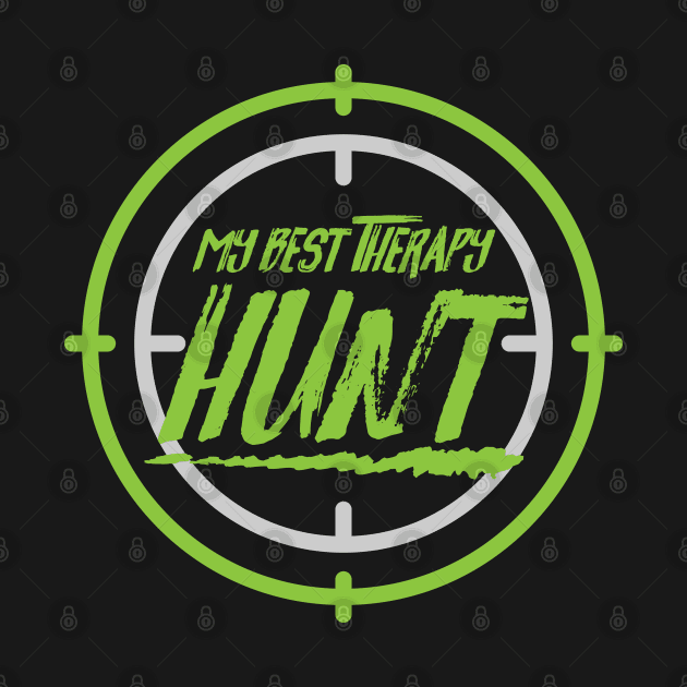 Hunt Therapy by CTShirts