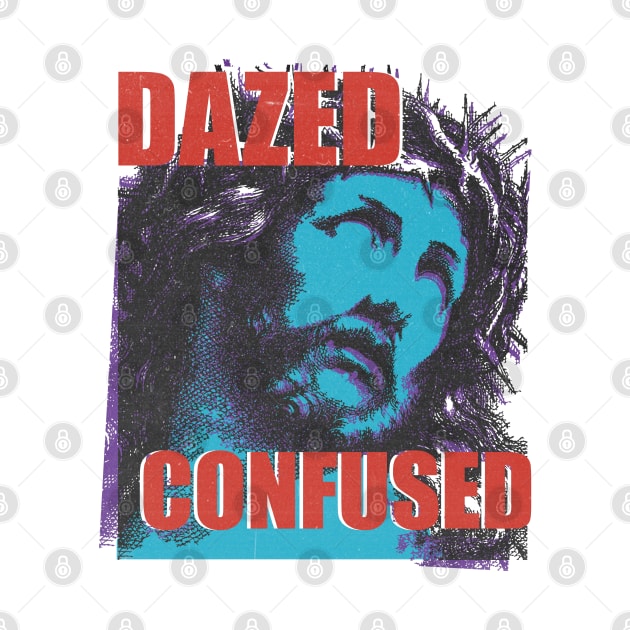 dazed confused by psninetynine