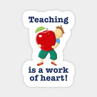 Apple For Teacher Work Of Heart Magnet