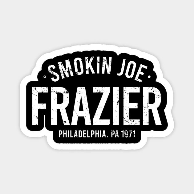 Smokin Joe Frazier Magnet by Europhia