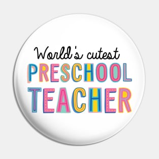 Preschool Teacher Gifts | World's cutest Preschool Teacher Pin