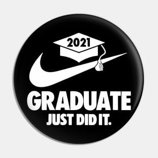 Graduate just did it Pin