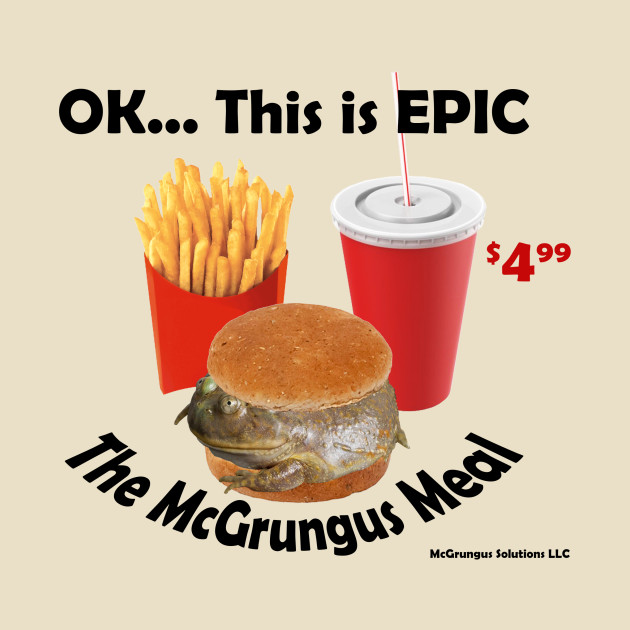 The McGrungus Meal by McGrungus Capital Group