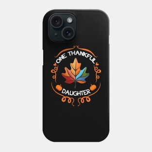 one thankful daughter Autumn leaves Phone Case