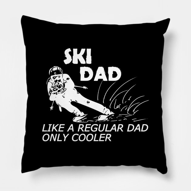 Ski Dad like a regular dad only cooler Pillow by KC Happy Shop