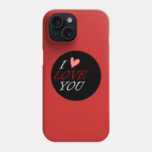 i love you Phone Case