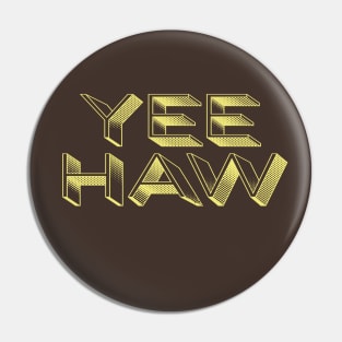 YEE HAW Sunshine Typography Pin