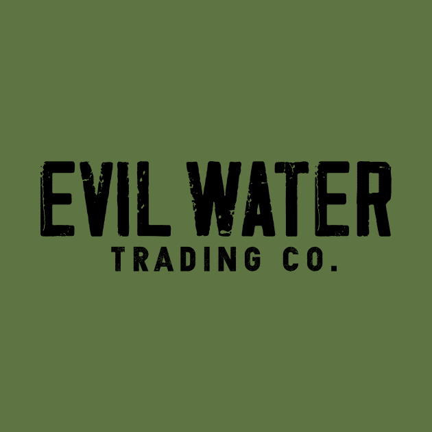 Evil Water Trading Company by Evil Water Trading Company