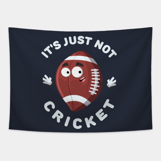 cartoon joyful american football ball mascot smiling It's Just Not Cricket Tapestry by VizRad