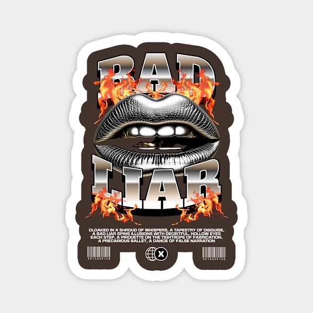 Bad liar Magnet by Nikisha