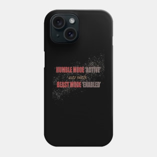 Humble To Beast Mode Phone Case