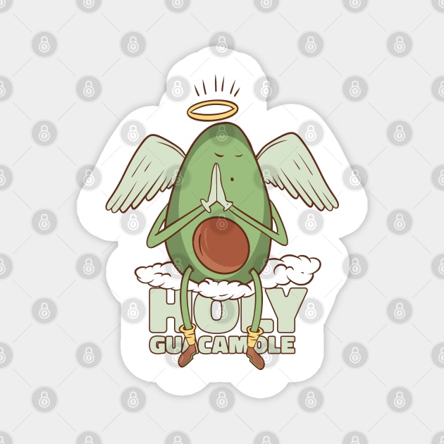 Funny Cute Avocado - Holy Guacamole Magnet by Krishnansh W.