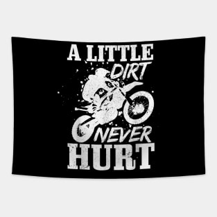 A Little Dirt Never Hurt Funny Motocross Dirt Bike Tapestry