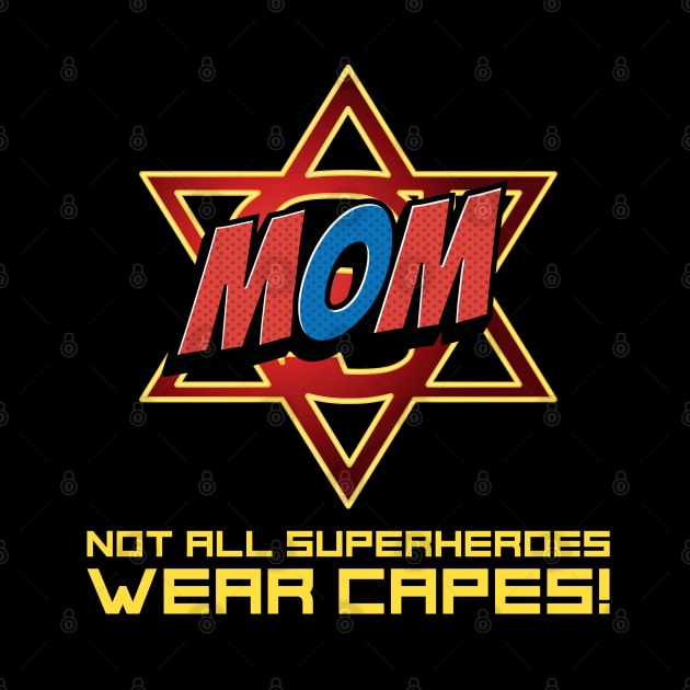 Mom is my Superhero by Proud Collection