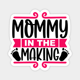 MOMMY in Making Magnet