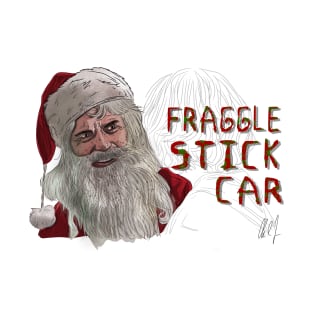 Bad Santa: Fraggle Stick Car T-Shirt