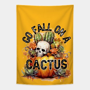 Go fall on a cactus Tapestry