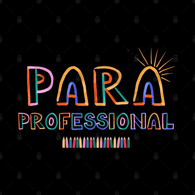 Paraprofessional - Paraeducator by Rubi16