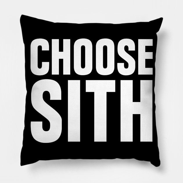 Choose Sith Pillow by teecloud