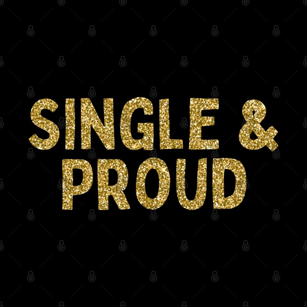 Single & Proud, Singles Awareness Day by DivShot 