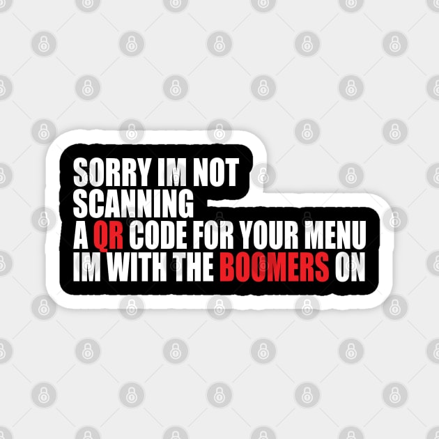 sorry im not scanning a QR code for your menu Magnet by S-Log