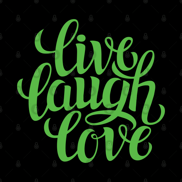 Live Laugh love by Goodynest