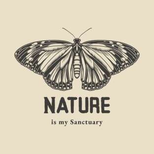 Butterfly - Nature is my Sanctuary T-Shirt