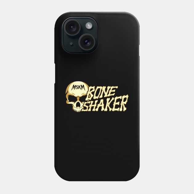 MSKM Bone Shaker Phone Case by MSKM