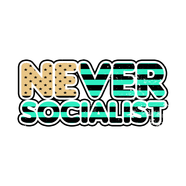 Capitalist Shirt | Never Socialist Flag Gift by Gawkclothing