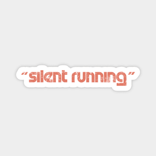 Silent Running Titles (long and aged) Magnet