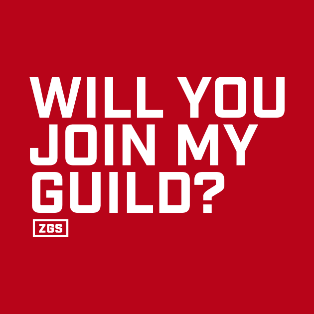 Will you join my guild? Horde Edition by ZeroGameSense