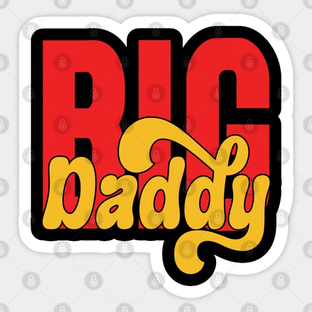 BIG DADDY' Sticker