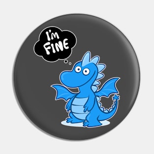 "I'm Fine" Inspirational Women Pin